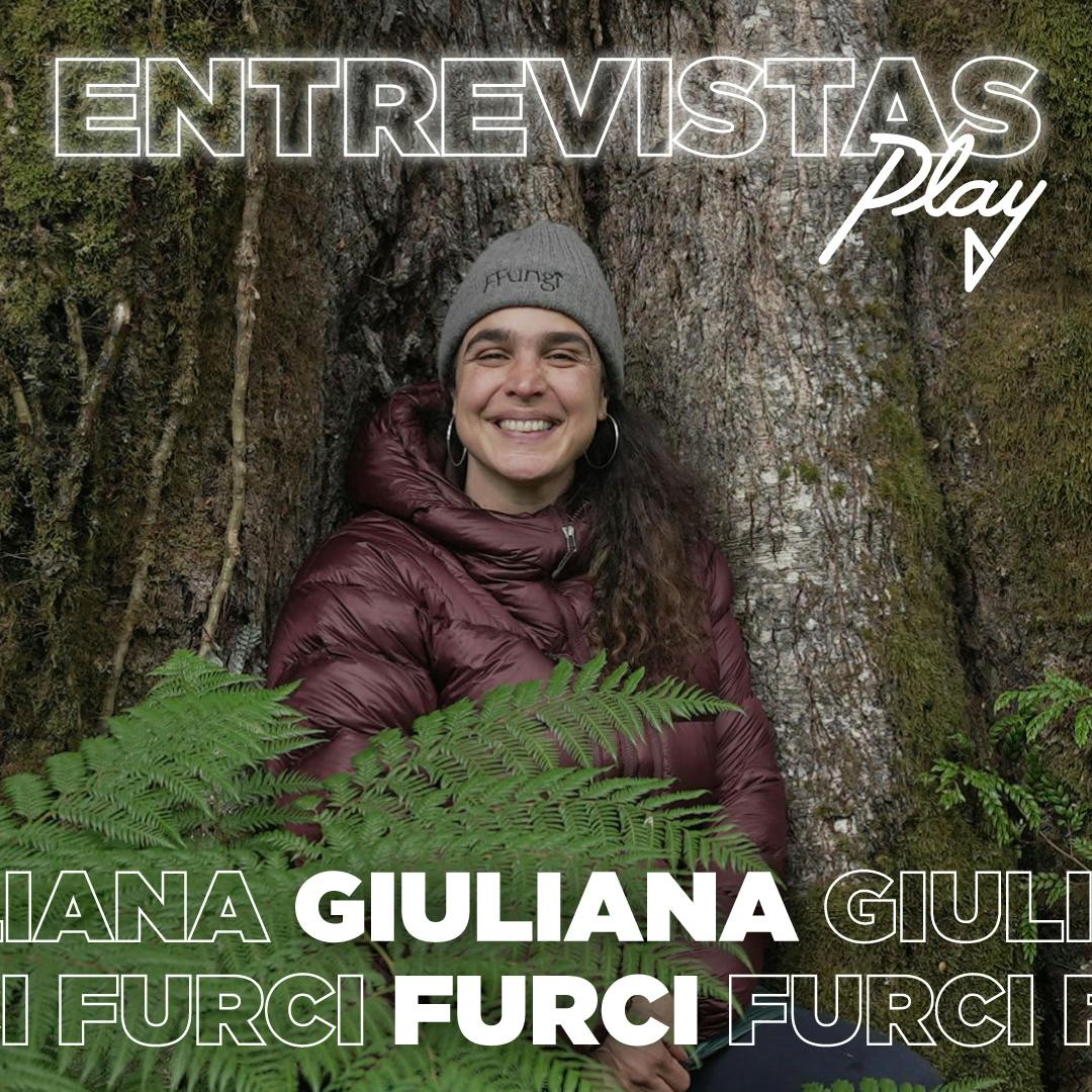 Entrevistas Play: Giuliana Furci
