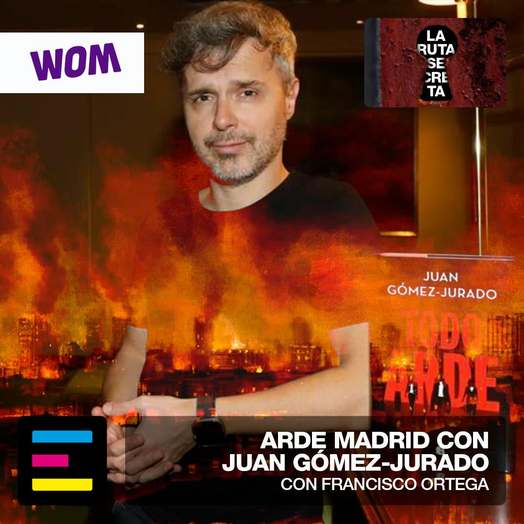 Arde Madrid con Juan Gómez-Jurado
