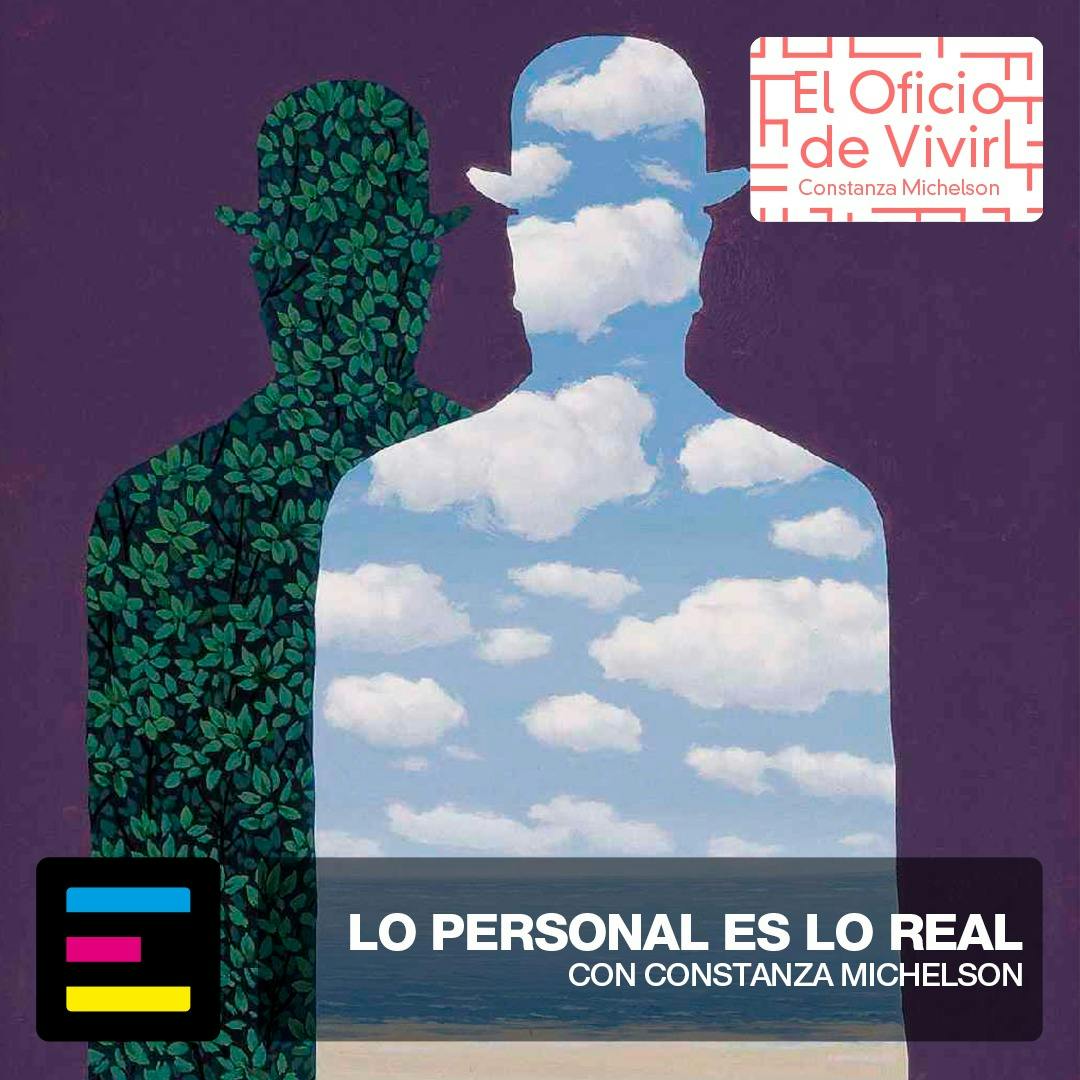 Lo Personal es lo Real