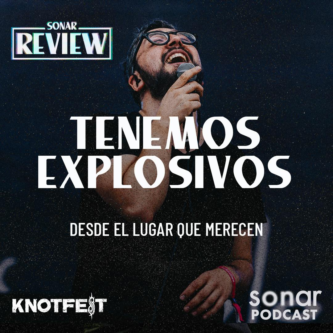 Tenemos Explosivos en KnotFest Chile: desde el lugar que merecen
