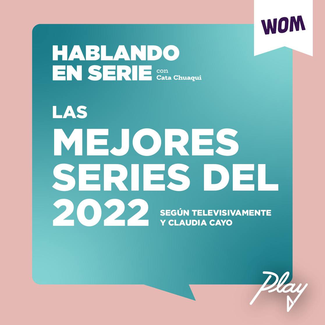 Las mejores series del 2022 (Junto a Claudia Cayo y Televisivamente)