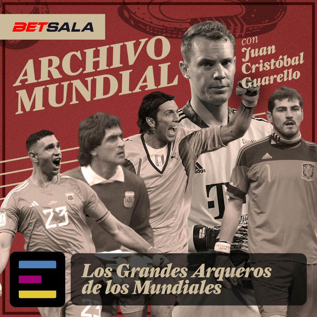 Los Grandes Arqueros de los Mundiales