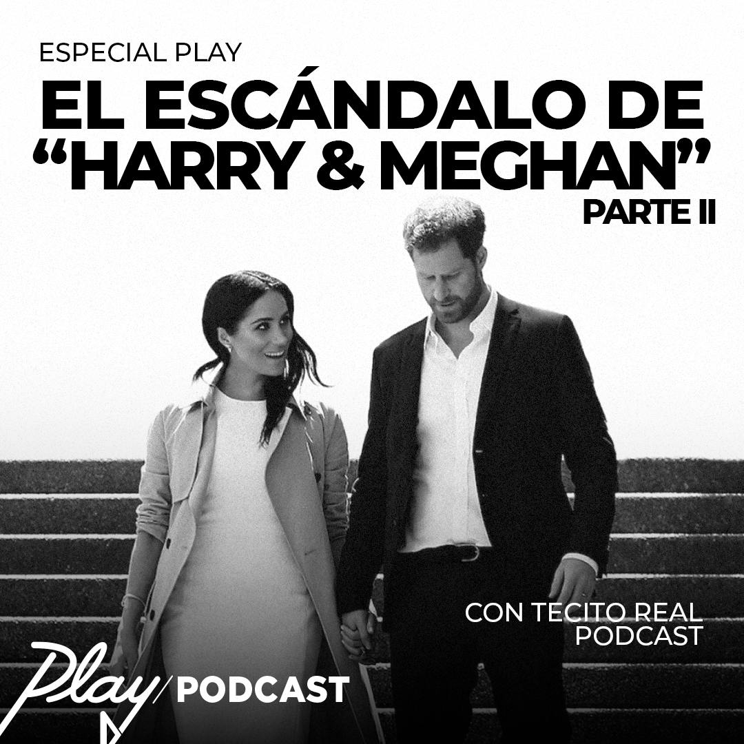 El escándalo de Harry & Meghan