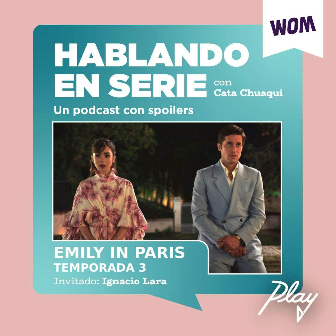 Emily in Paris, temporada 3 (Junto a Ignacio Lara)