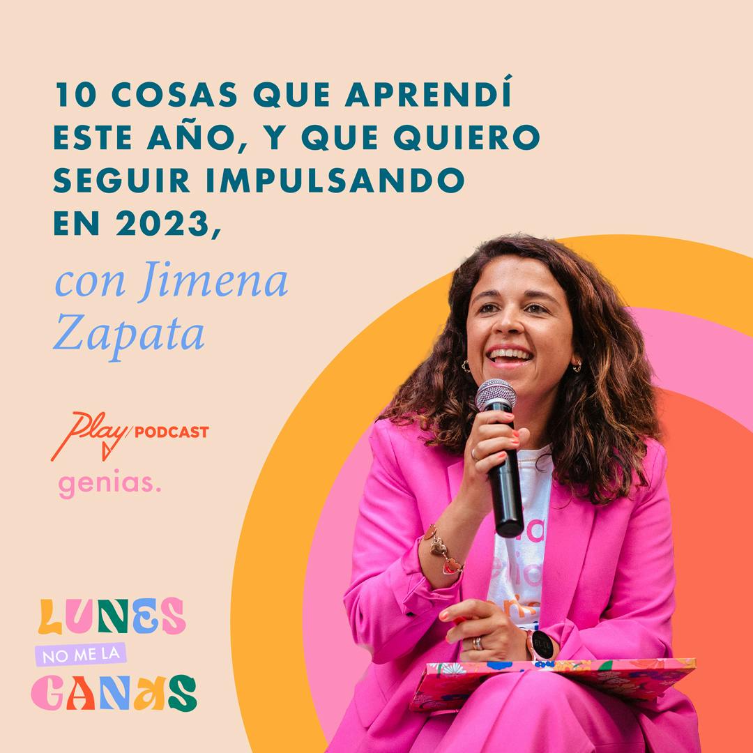 10 cosas que aprendí el último año y que quiero seguir impulsando este 2023