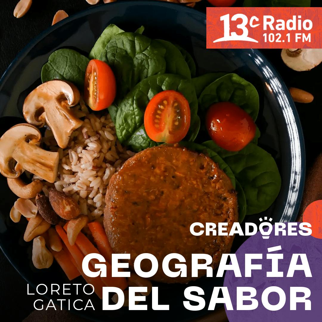 Geografía del sabor con Lore Gatica | Comida en base a plantas