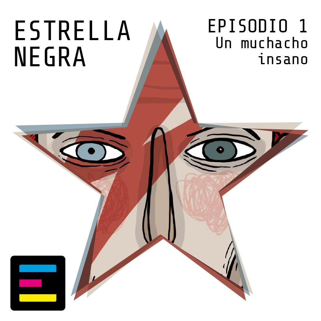 Episodio 1: Un Muchacho Insano