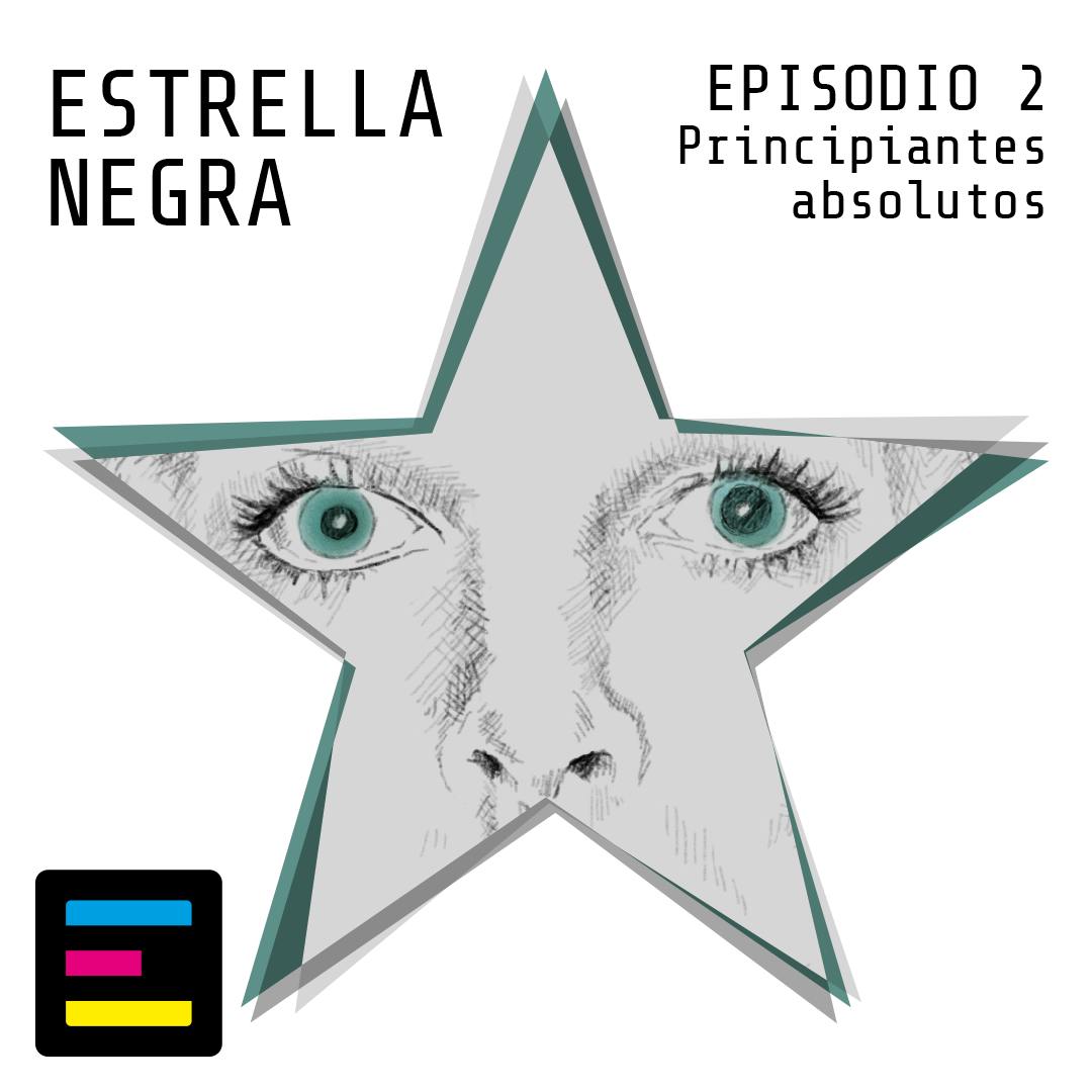 Episodio 2: Principiantes Absolutos