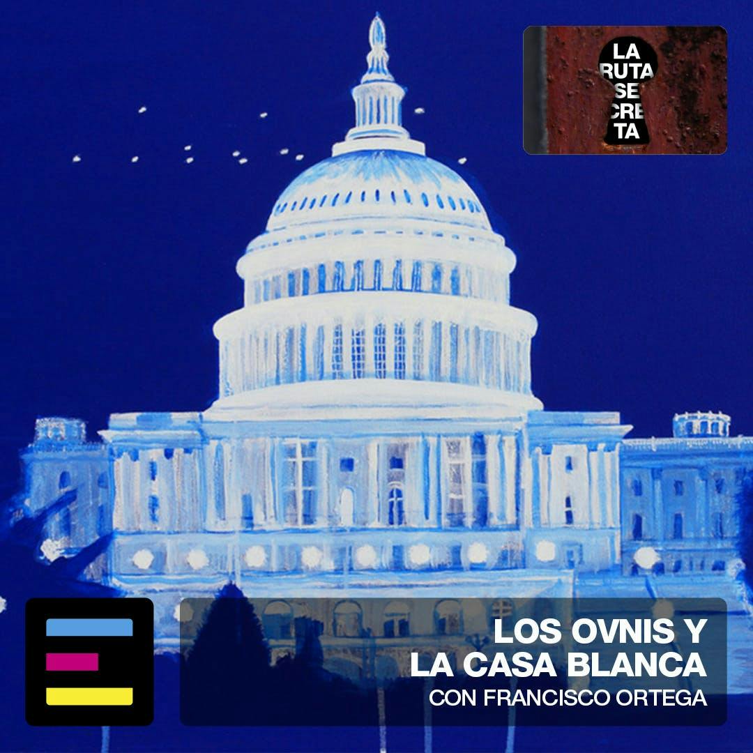Los Ovnis y la Casa Blanca