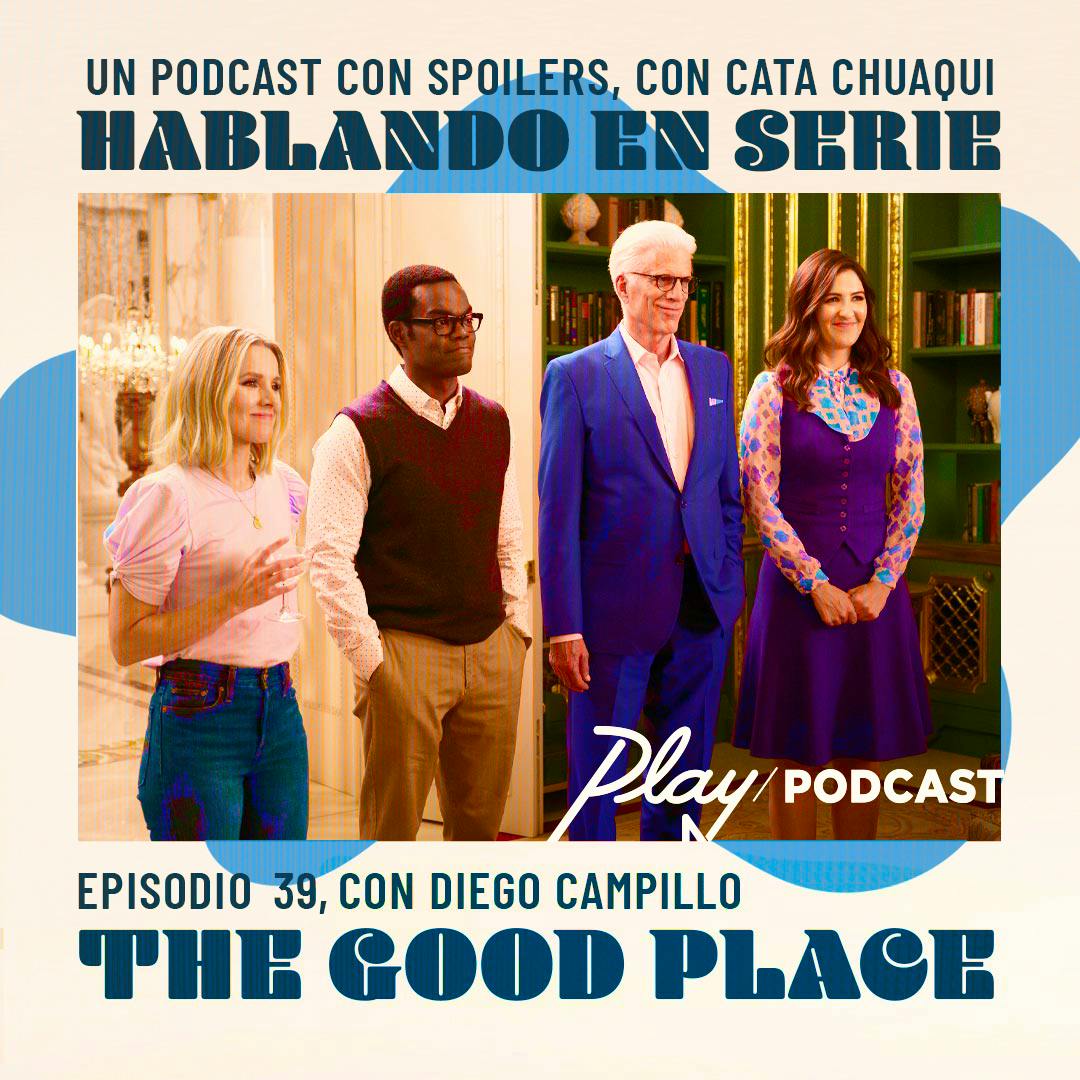 The Good Place (Junto a Diego Campillo)