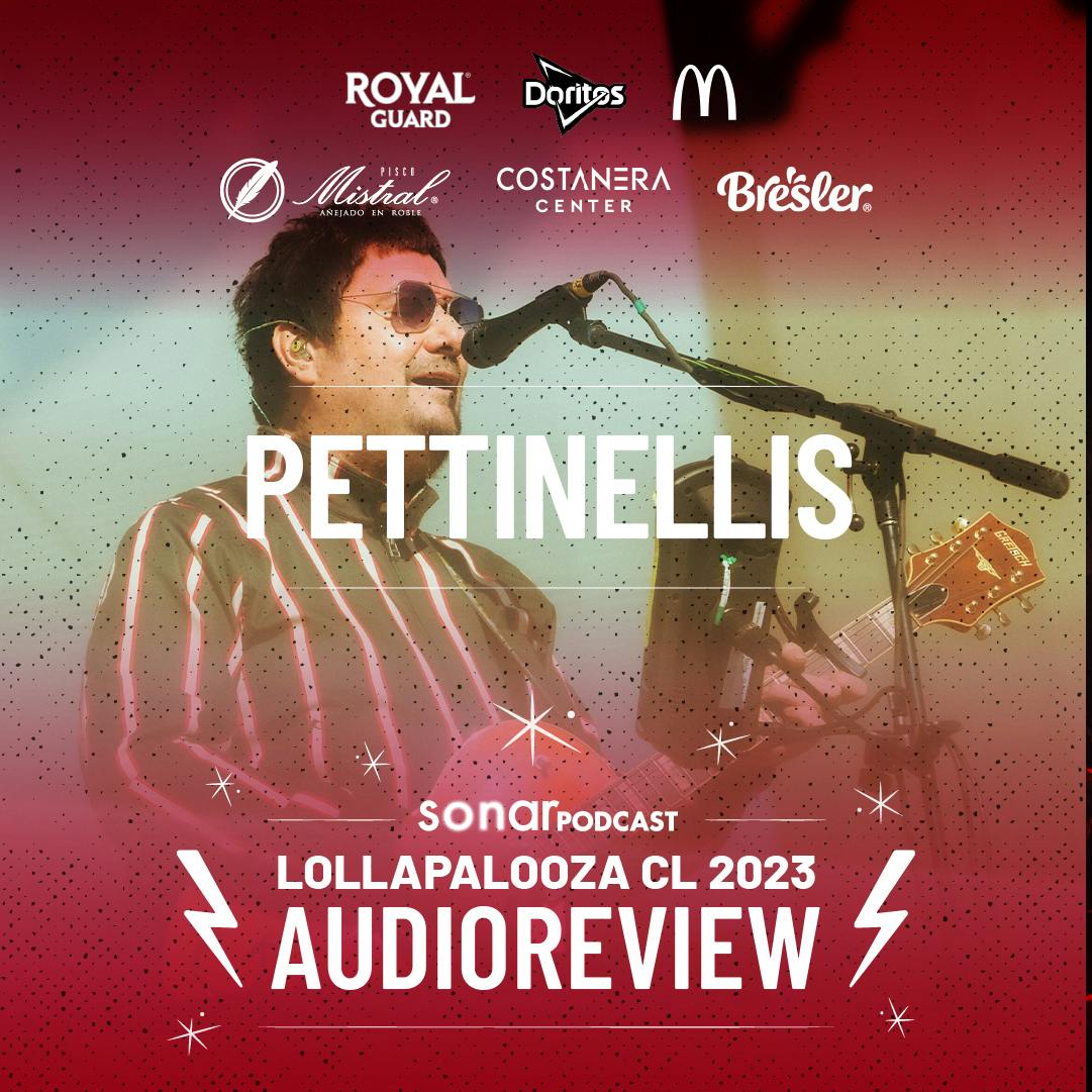 Pettinellis en Lolla Chile: Arriba quemando el rock