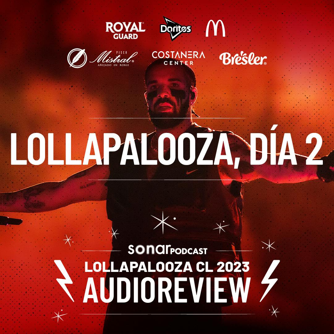 Lollapalooza Chile 2023, día 2: Hoy sí vimos números de peso