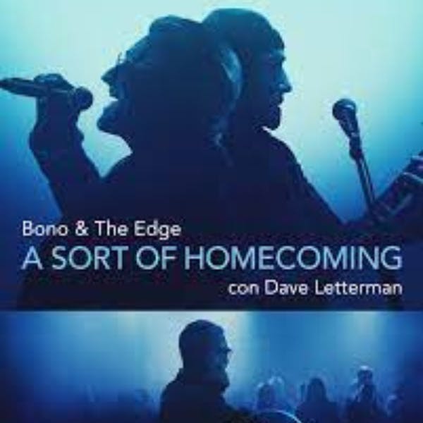 Bono and The Edge: A Sort of Homecoming