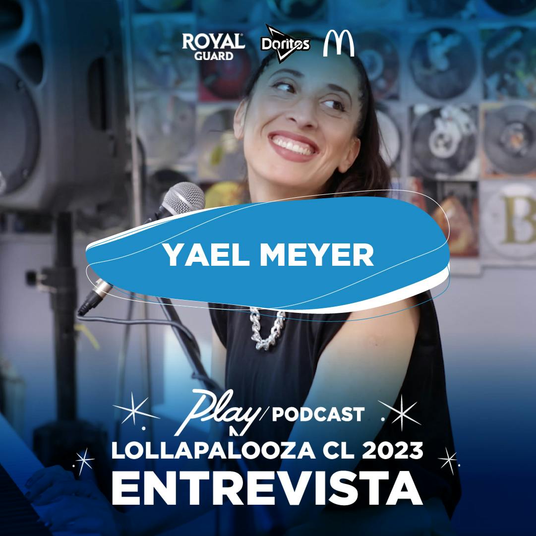 Yael Meyer en su previa a Lolla Chile: Estoy en la etapa de mi vida en que me quiero dar el gusto