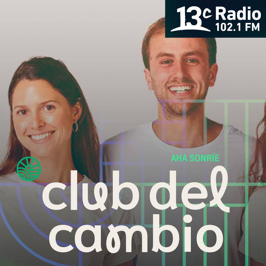 El Club del Cambio | AHA Sonríe: Salud dental con conciencia medioambiental