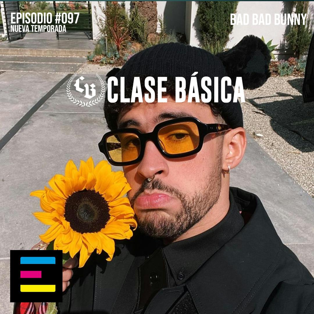 #097 Bad Bad Bunny
