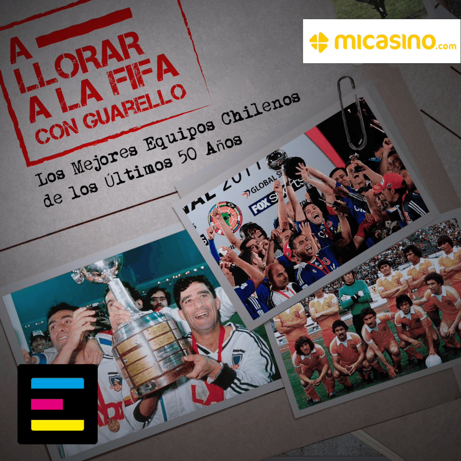 Los Mejores Equipos Chilenos de los Últimos 50 Años episode artwork