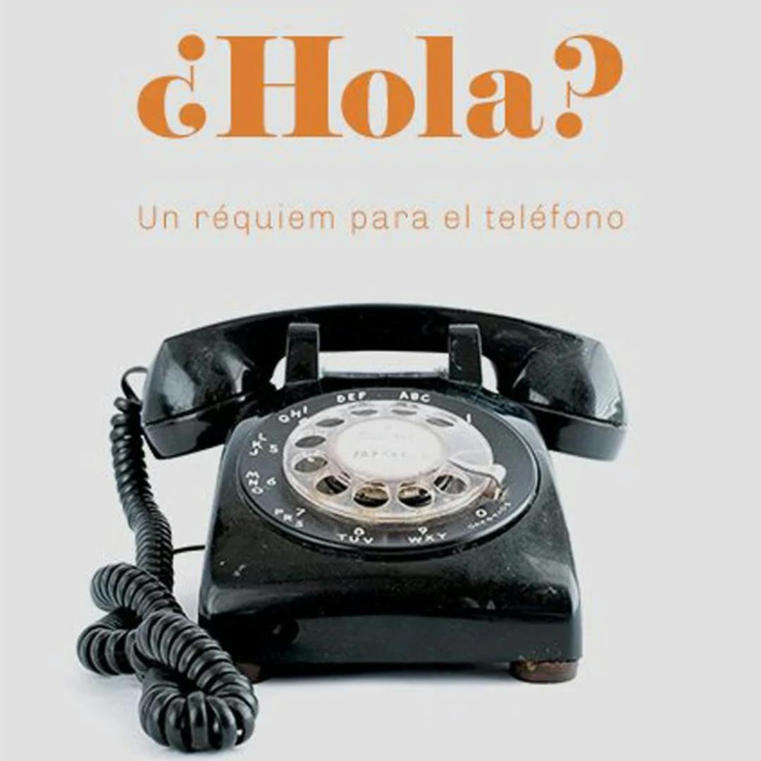  ¿Hola? Un réquiem para el teléfono