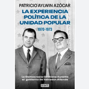 El libro La experiencia política de la Unidad Popular 1970-1973