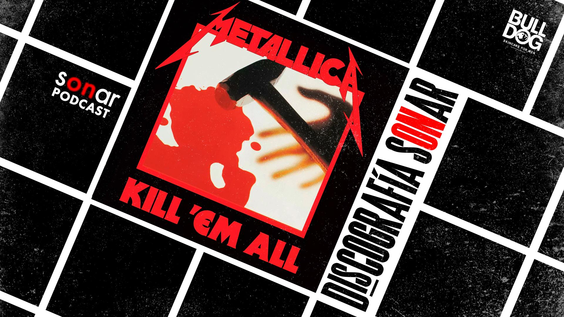 Metallica - Kill 'Em All