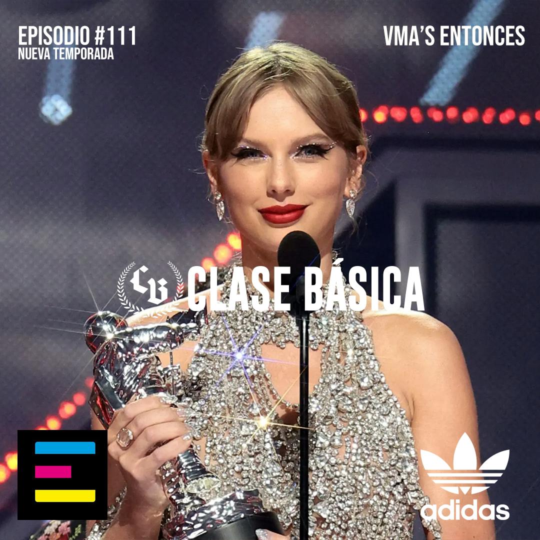 #111 VMAs Entonces