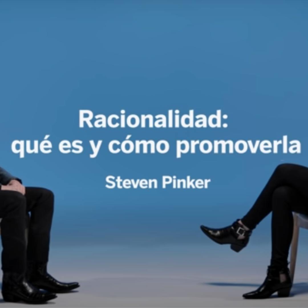 La entrevista Completa. Racionalidad: qué es y cómo promoverla