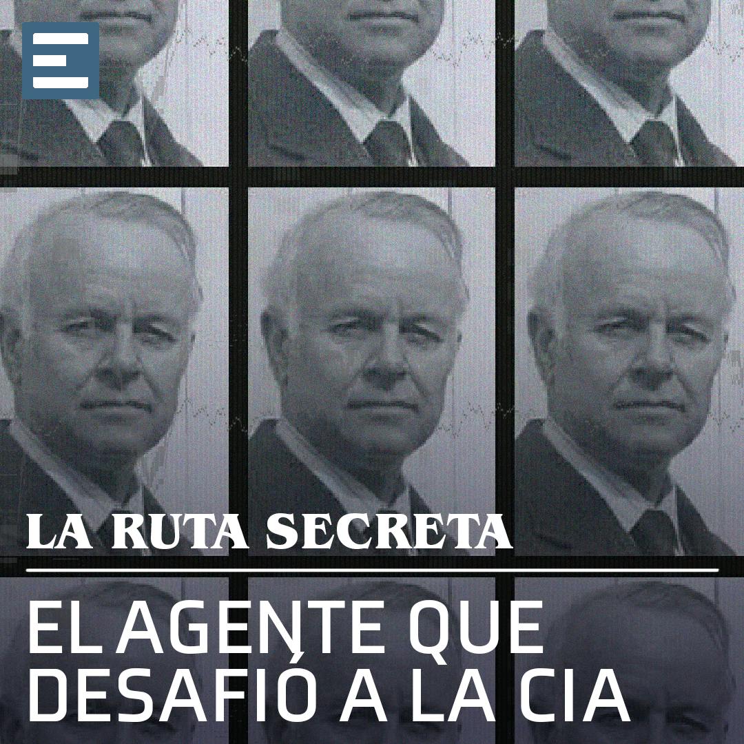 El Agente que Desafió a la CIA