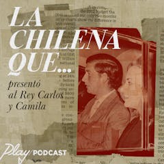 La chilena que presentó a Carlos y Camila