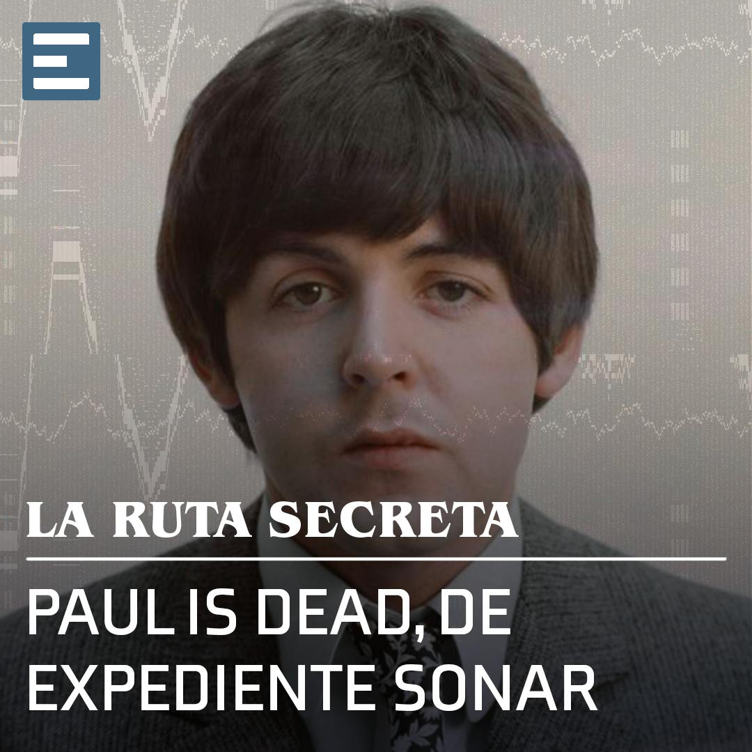 La Ruta Recomienda: Paul is Dead, de Expediente Sonar