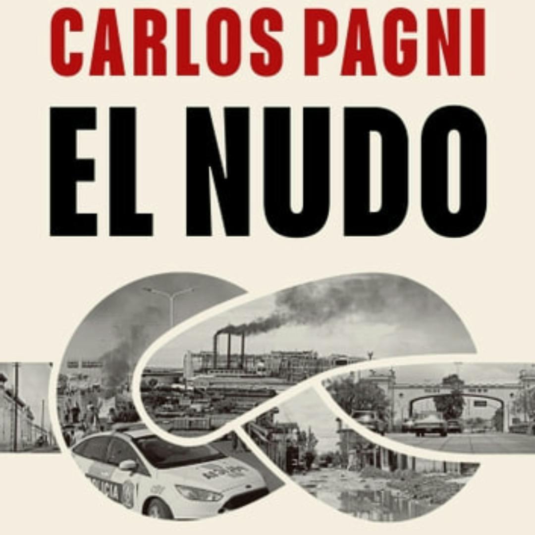 El libro “El Nudo” de Carlos Pagni