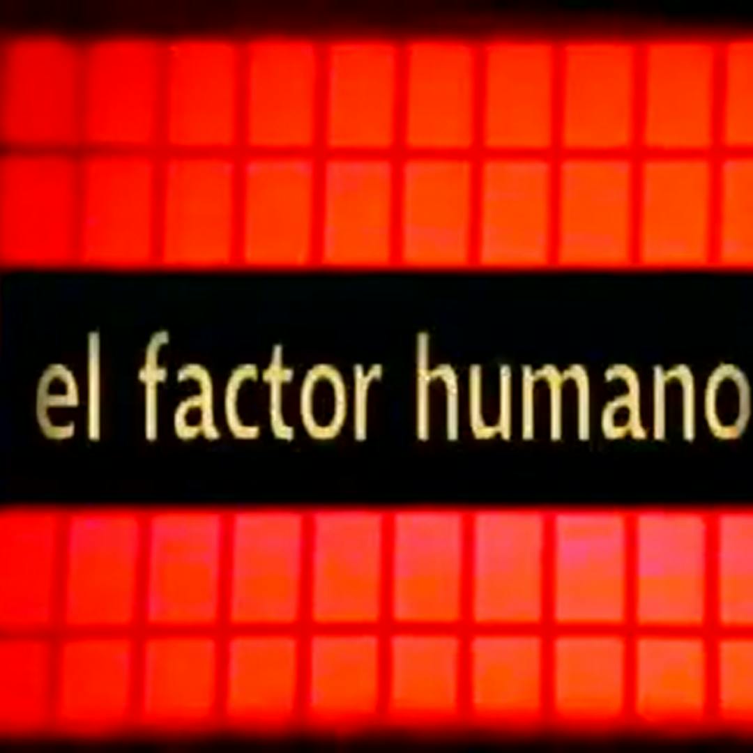 La serie El factor humano