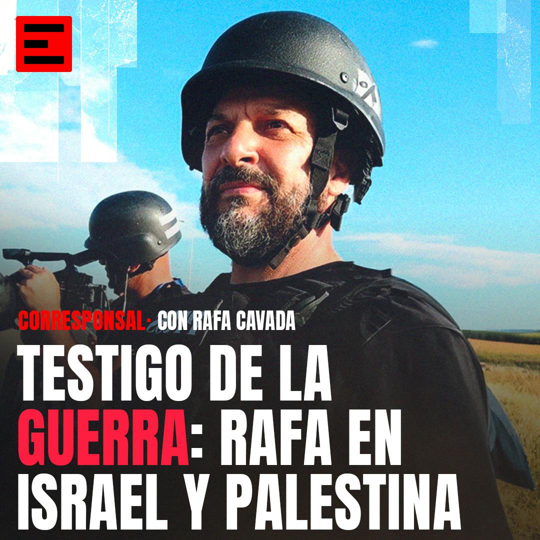 Testigo de la guerra: Rafa en Israel y Palestina (Con Soledad Agüero)