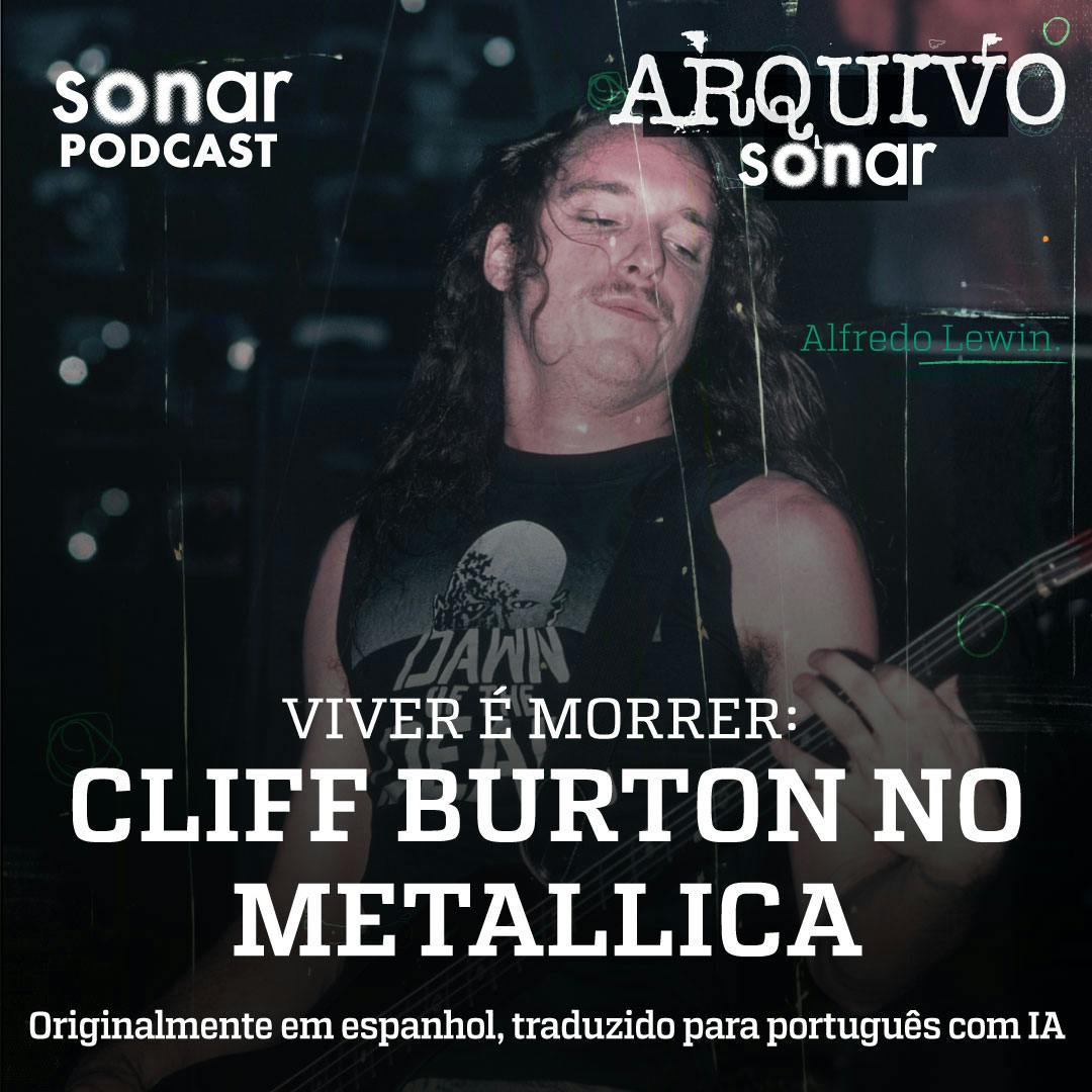 Viver é morrer: Cliff Burton no Metallica