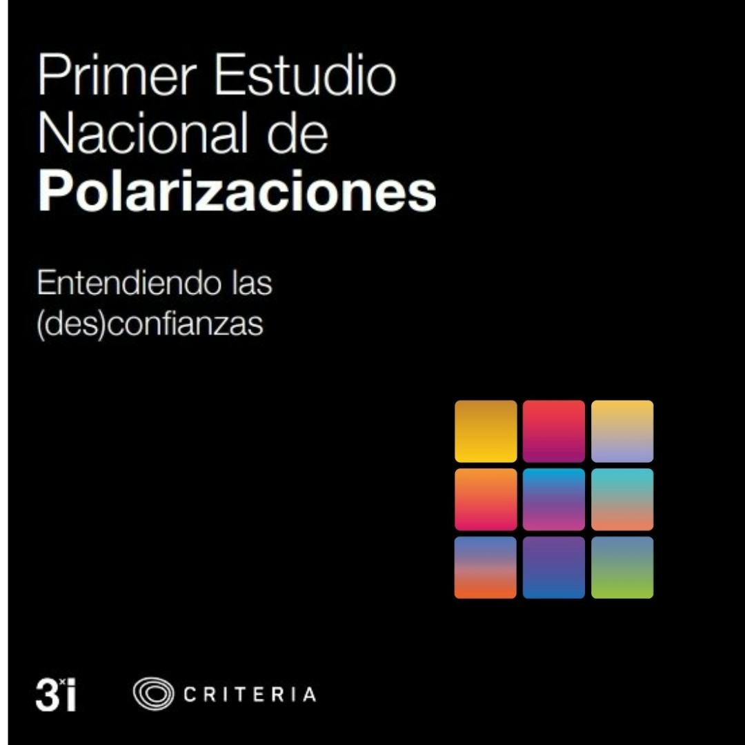 Primer Estudio Nacional de Polarizaciones Entendiendo las Desconfianzas