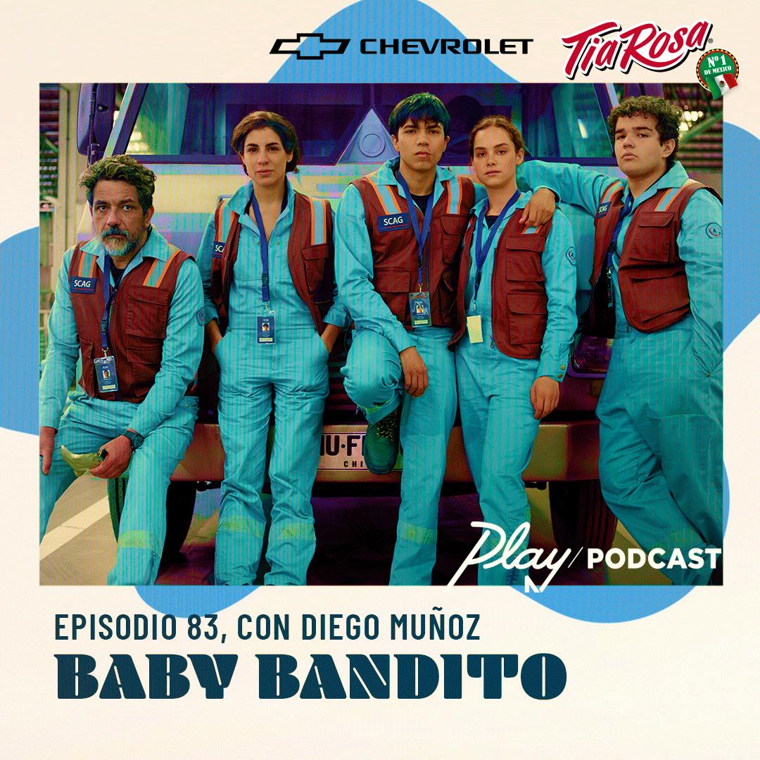 Baby Bandito, con Diego Muñoz