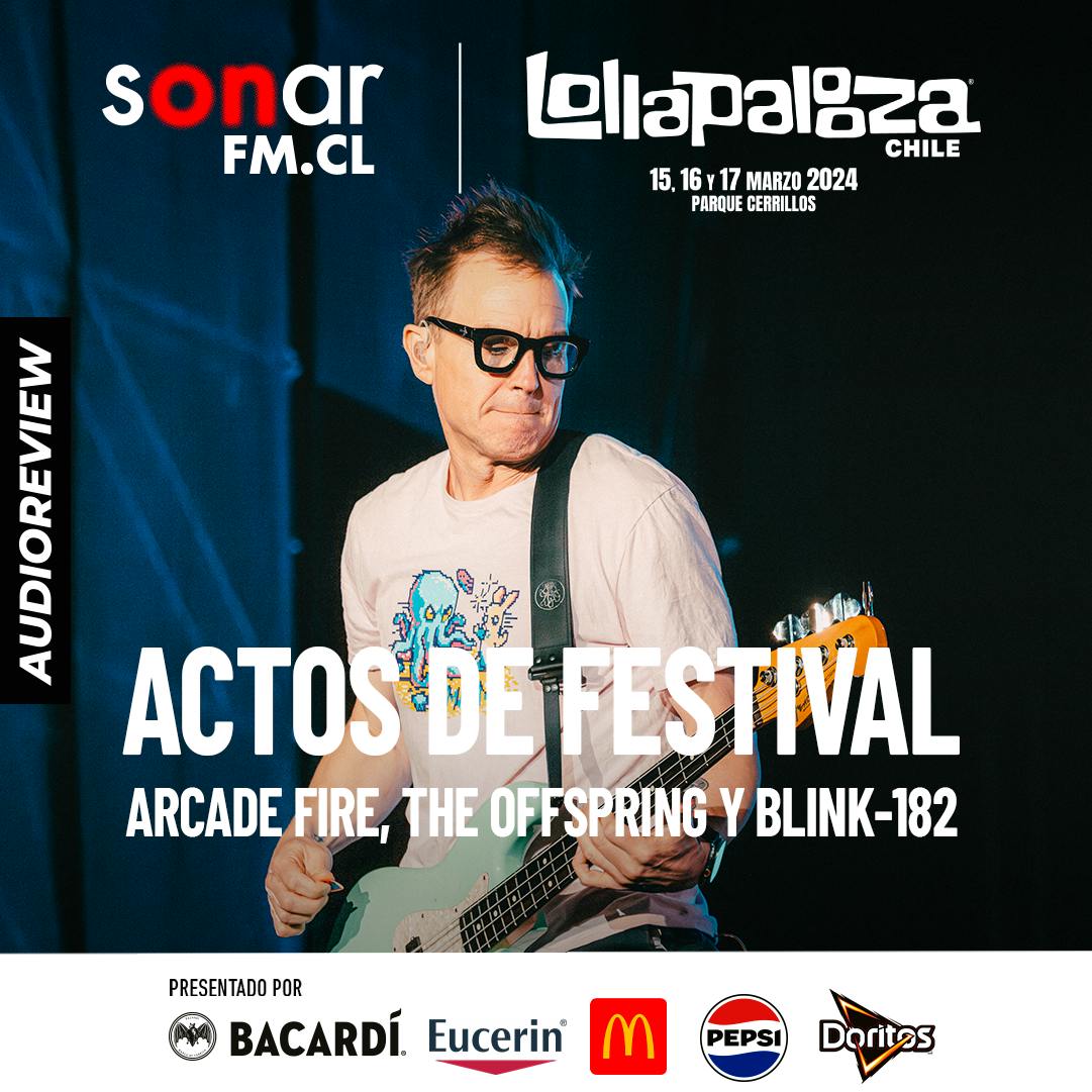 Lollapalooza 2024 | Actos de festival: Arcade Fire, The Offspring y Blink-182