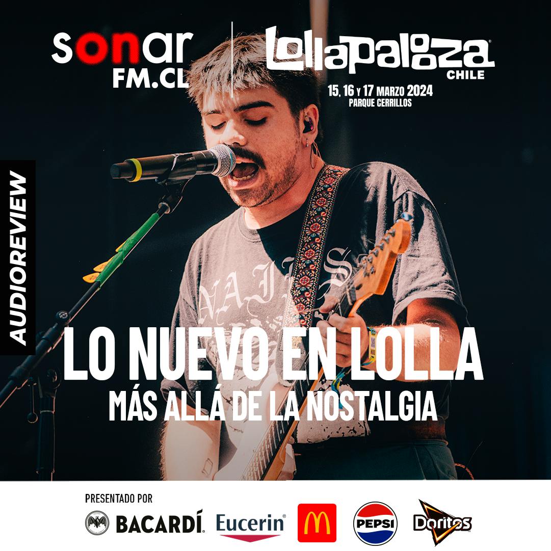 Lollapalooza 2024 | Lo nuevo en Lolla: Más allá de la nostalgia