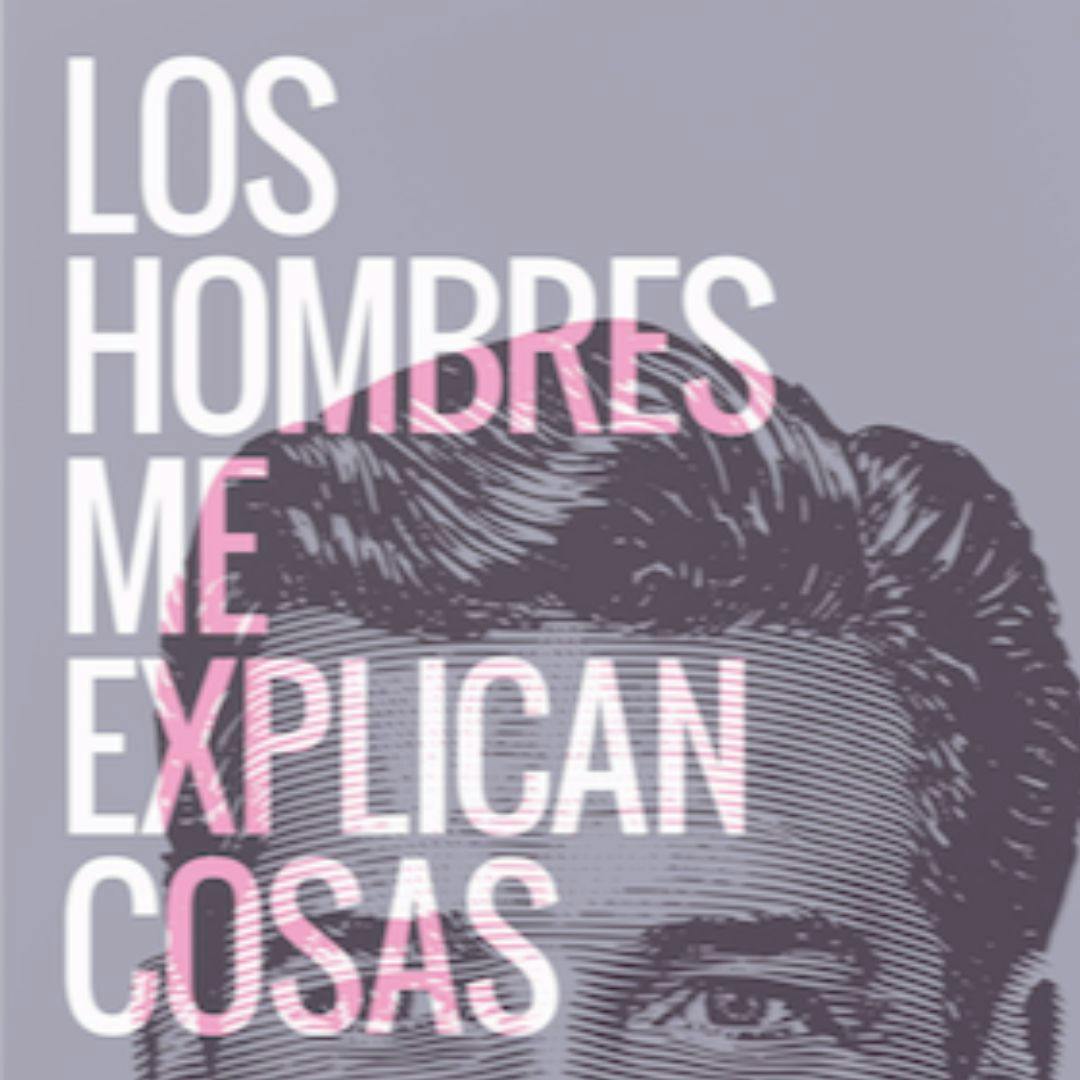 Los hombres me explican cosas