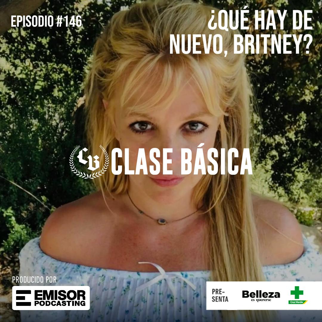 #146: ¿Qué hay de nuevo, Britney?
