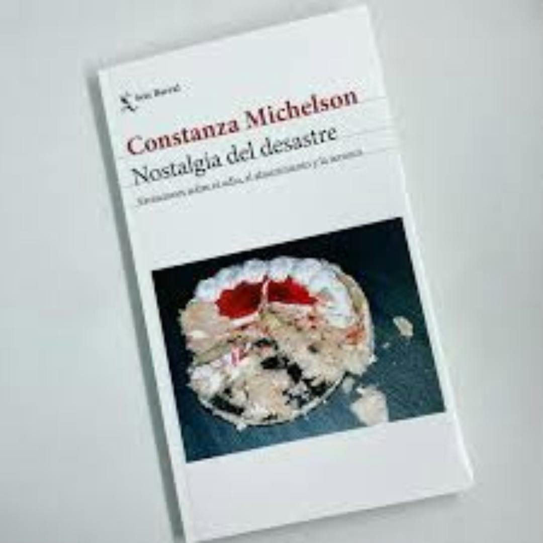 El libro Nostalgia del desastre