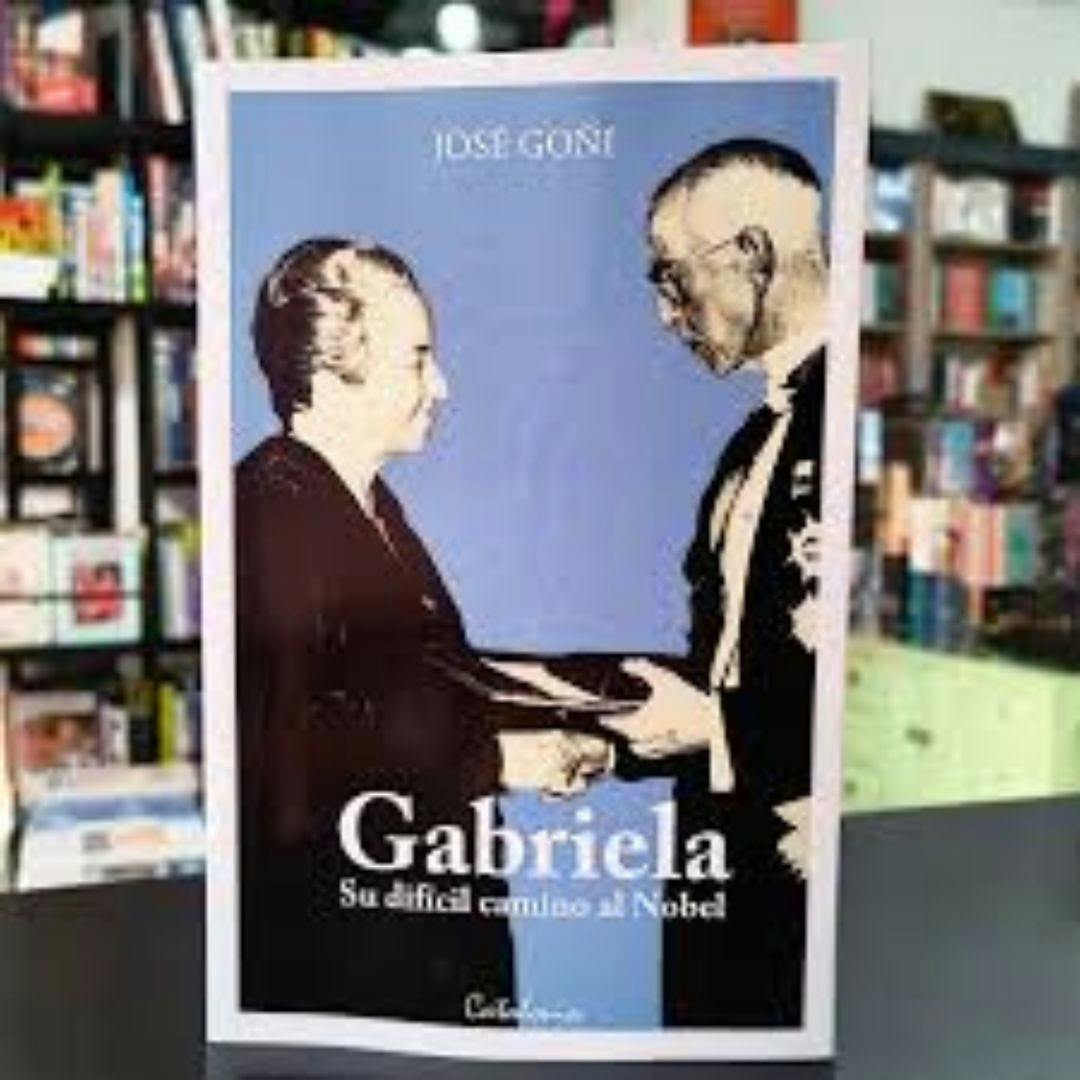 El libro Gabriela, su difícil camino al Nobel