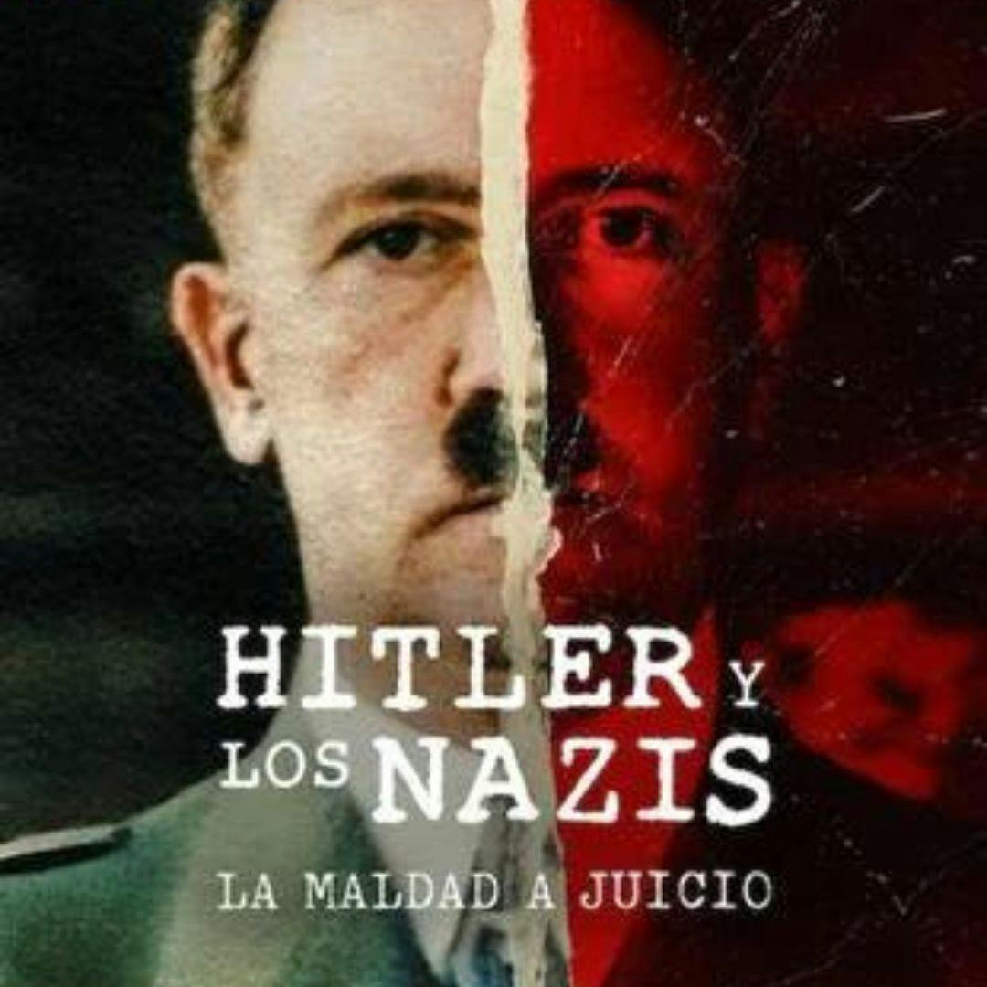 El documental Hitler y los nazis