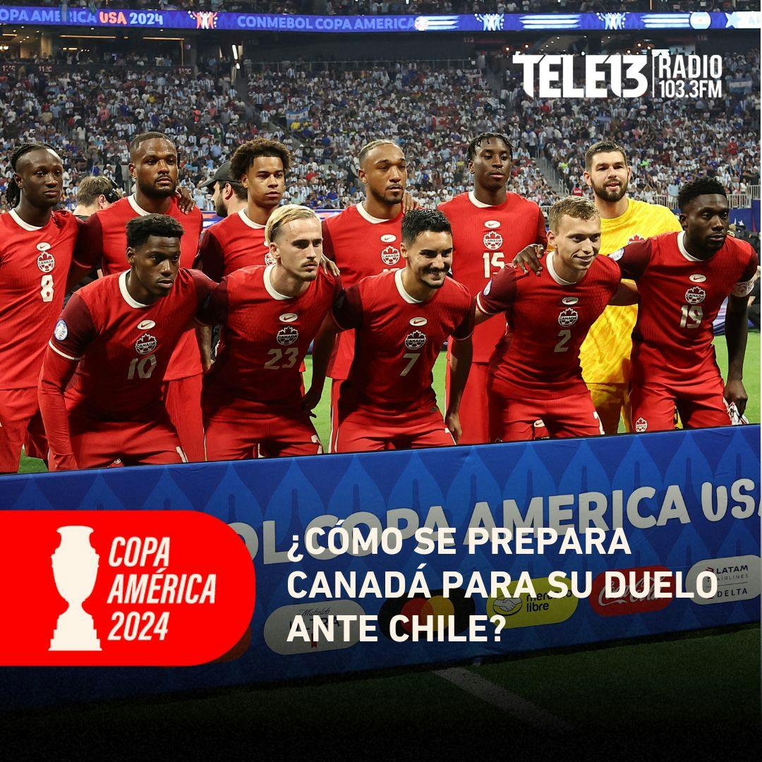 ¿Cómo se prepara Canadá para su duelo ante Chile?