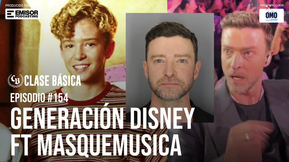 #154: Generación Disney ft. Masquemusica