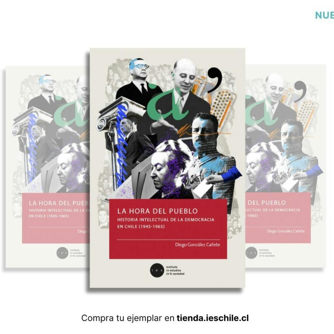 Libro La hora del pueblo. Historia intelectual de la democracia en Chile (1945-1965)