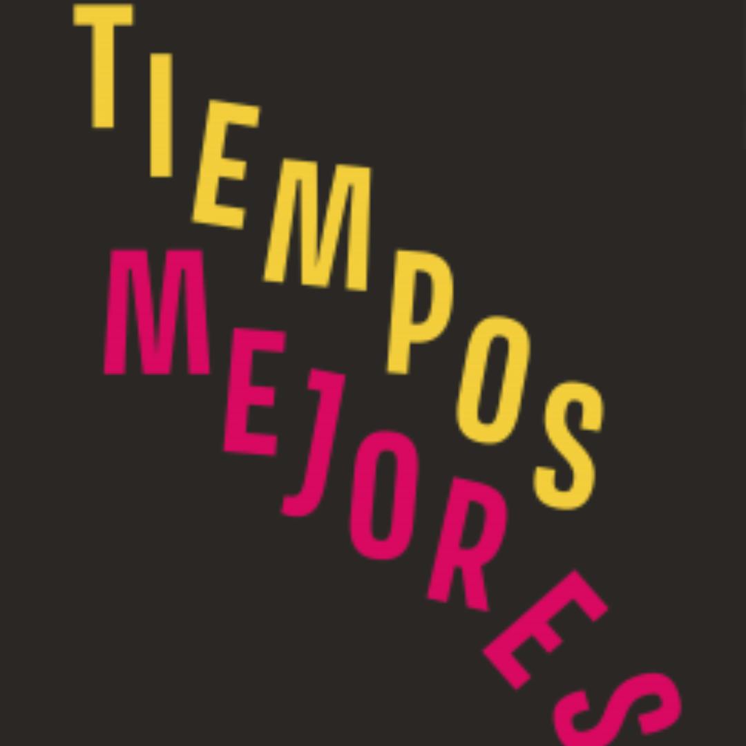 El libro “Tiempos mejores” 