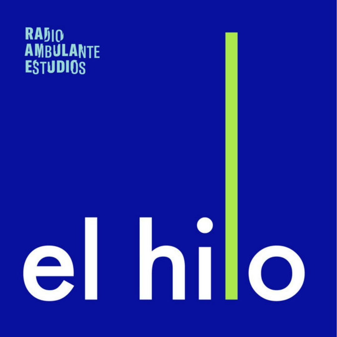 El podcast El hilo