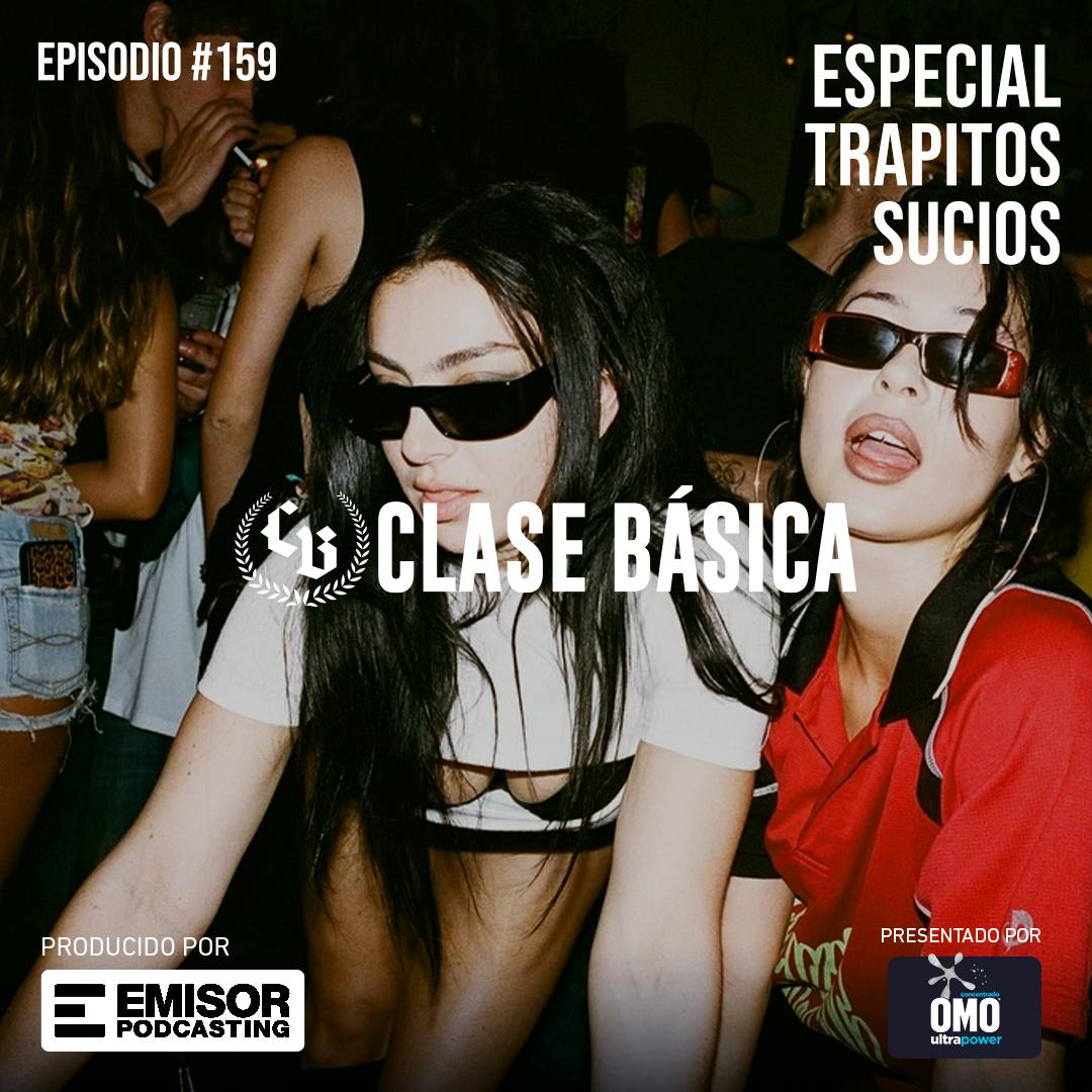 #159: Especial trapitos sucios