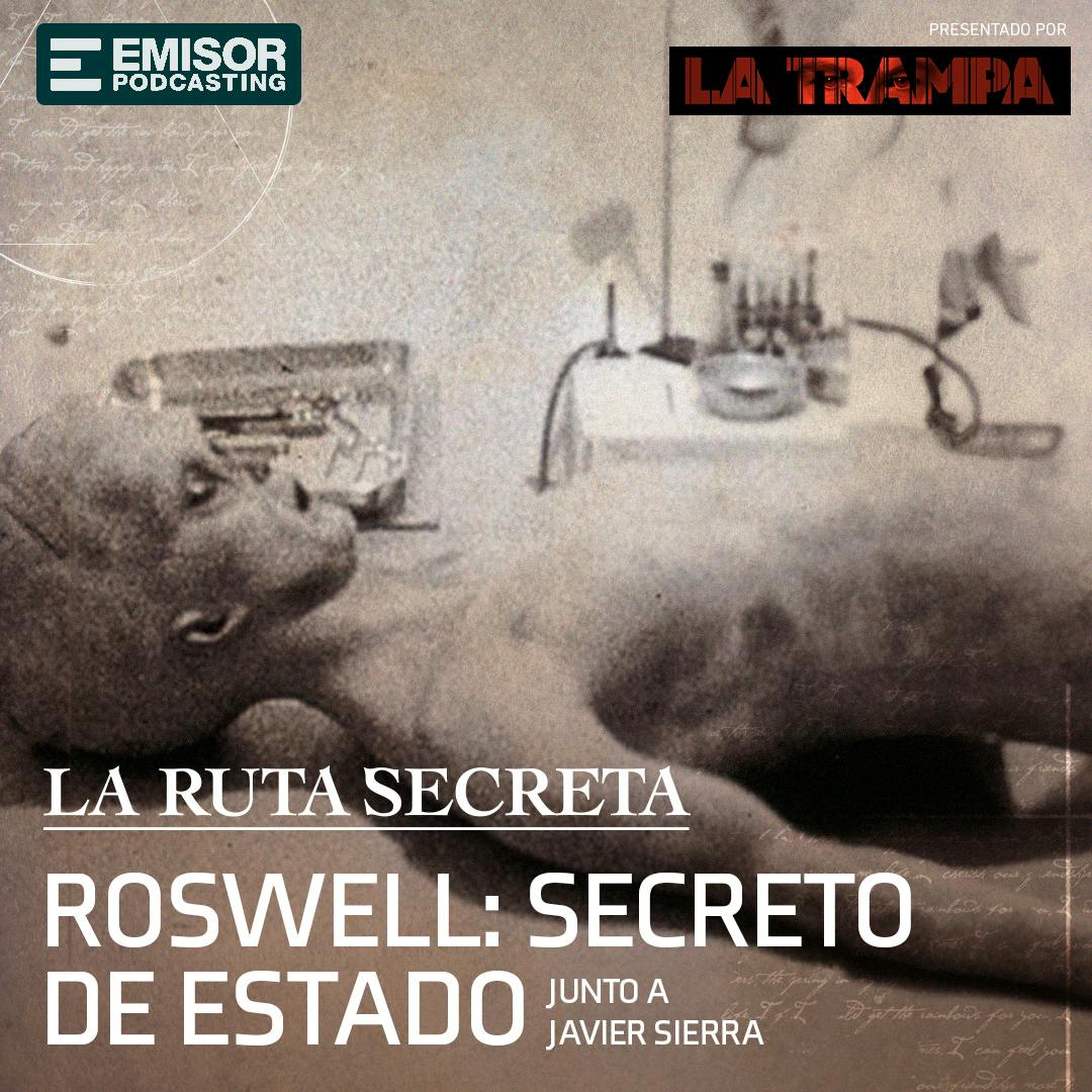 Roswell: Secreto de Estado ft. Javier Sierra