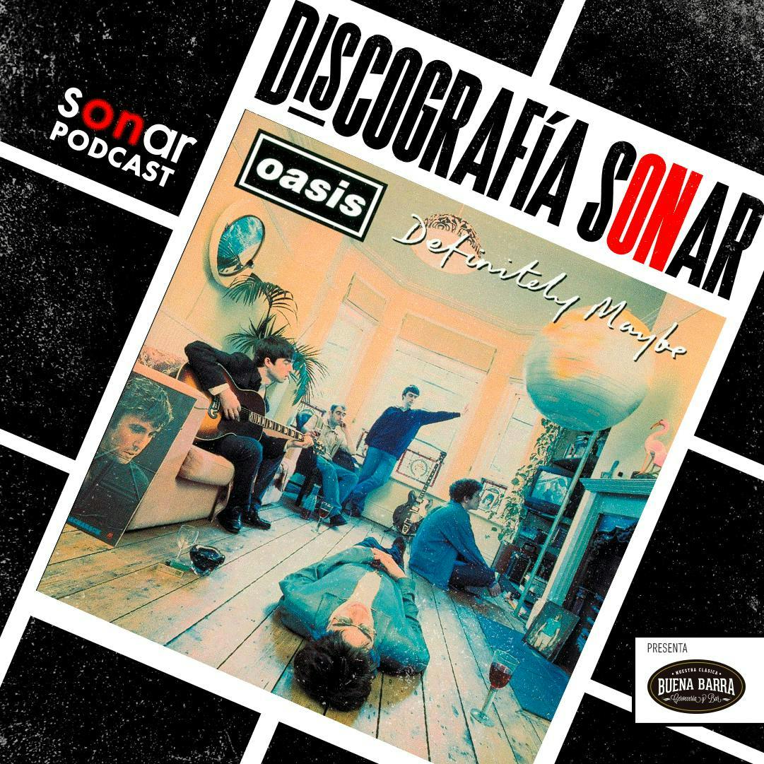 Discografía Sonar | Oasis - Definitely Maybe